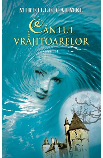 descarca-mireille-calmel-cantul-vrajitoarelor-vol-1-pdf